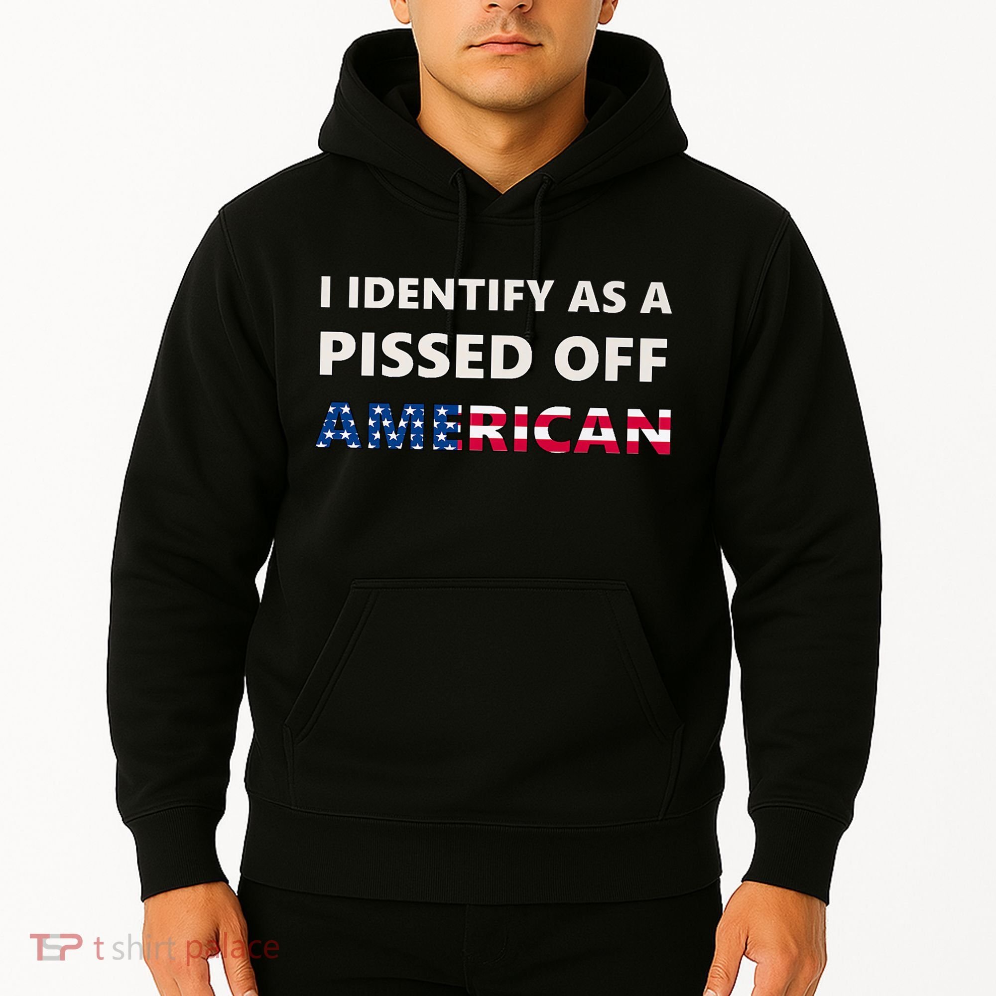 I Identify As A Pissed Of American Hoodie