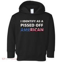 I Identify As A Pissed Of American Toddler Hoodie thumb 0