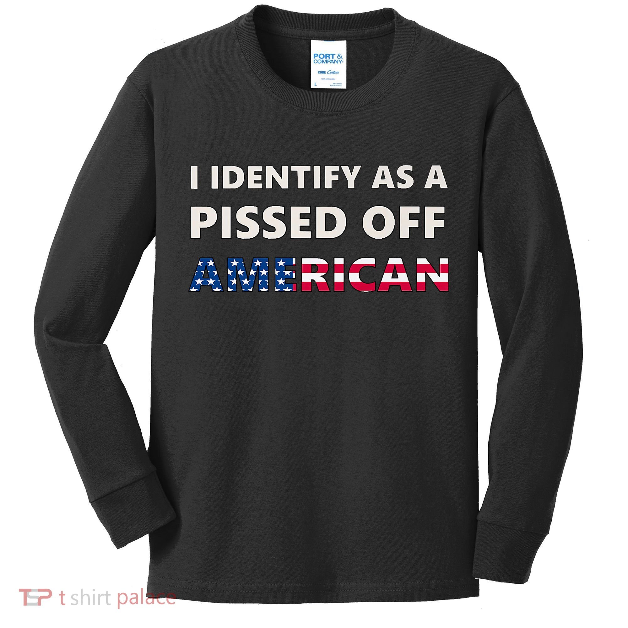 I Identify As A Pissed Of American Kids Long Sleeve Shirt