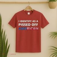 I Identify As A Pissed Of American T-Shirt thumb 2