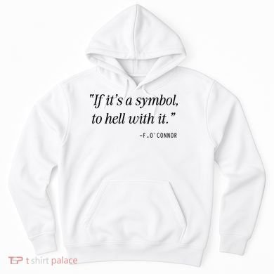 If ItS A Symbol To Hell With It Catholic John 6 Roumie Hoodie