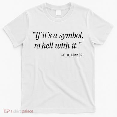 If ItS A Symbol To Hell With It Catholic John 6 Roumie T-Shirt