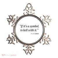 If ItS A Symbol To Hell With It Catholic John 6 Roumie Ornament thumb 0