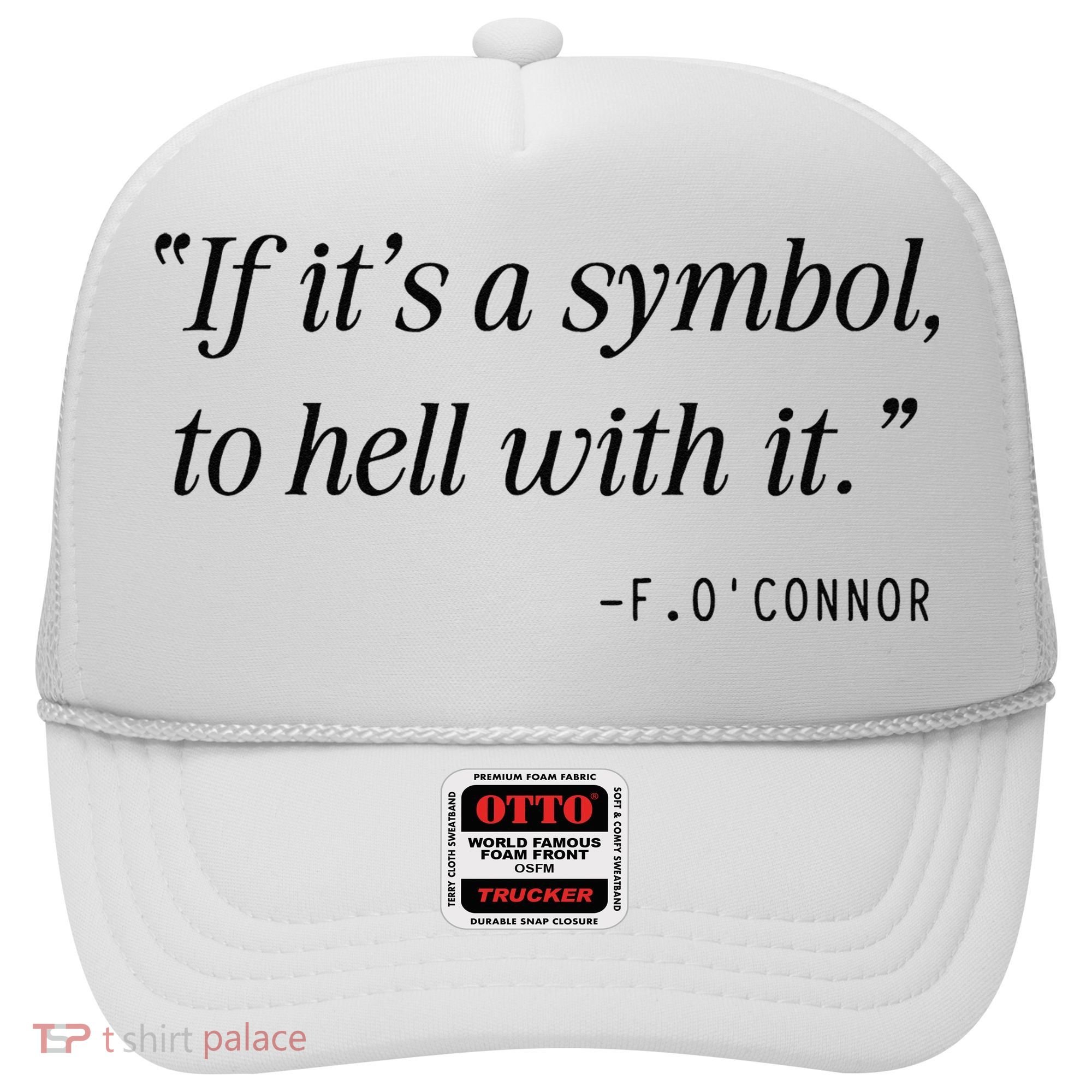 If ItS A Symbol To Hell With It Catholic John 6 Roumie Hat