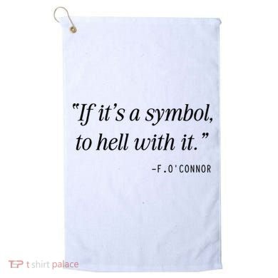 If ItS A Symbol To Hell With It Catholic John 6 Roumie Golf Towel