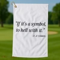 If ItS A Symbol To Hell With It Catholic John 6 Roumie Golf Towel thumb 1