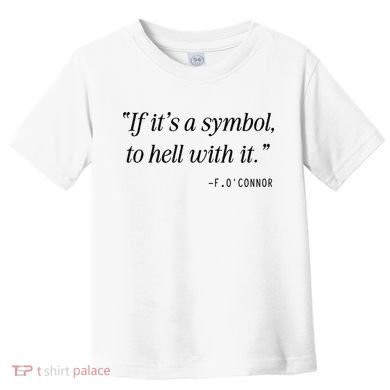 If ItS A Symbol To Hell With It Catholic John 6 Roumie Toddler T-Shirt