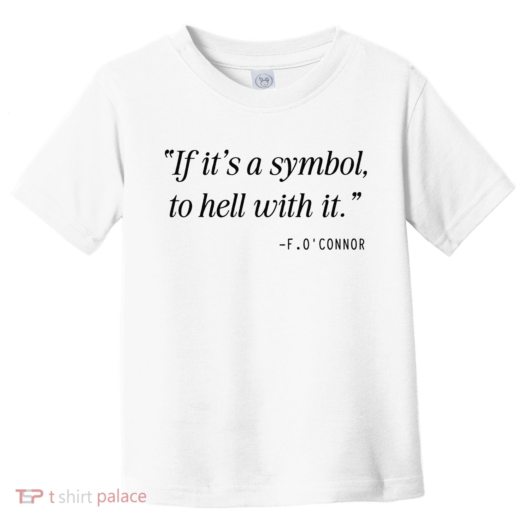 If ItS A Symbol To Hell With It Catholic John 6 Roumie Toddler T-Shirt