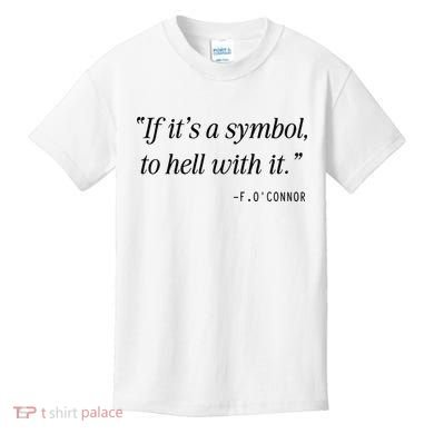 If ItS A Symbol To Hell With It Catholic John 6 Roumie Kids T-Shirt
