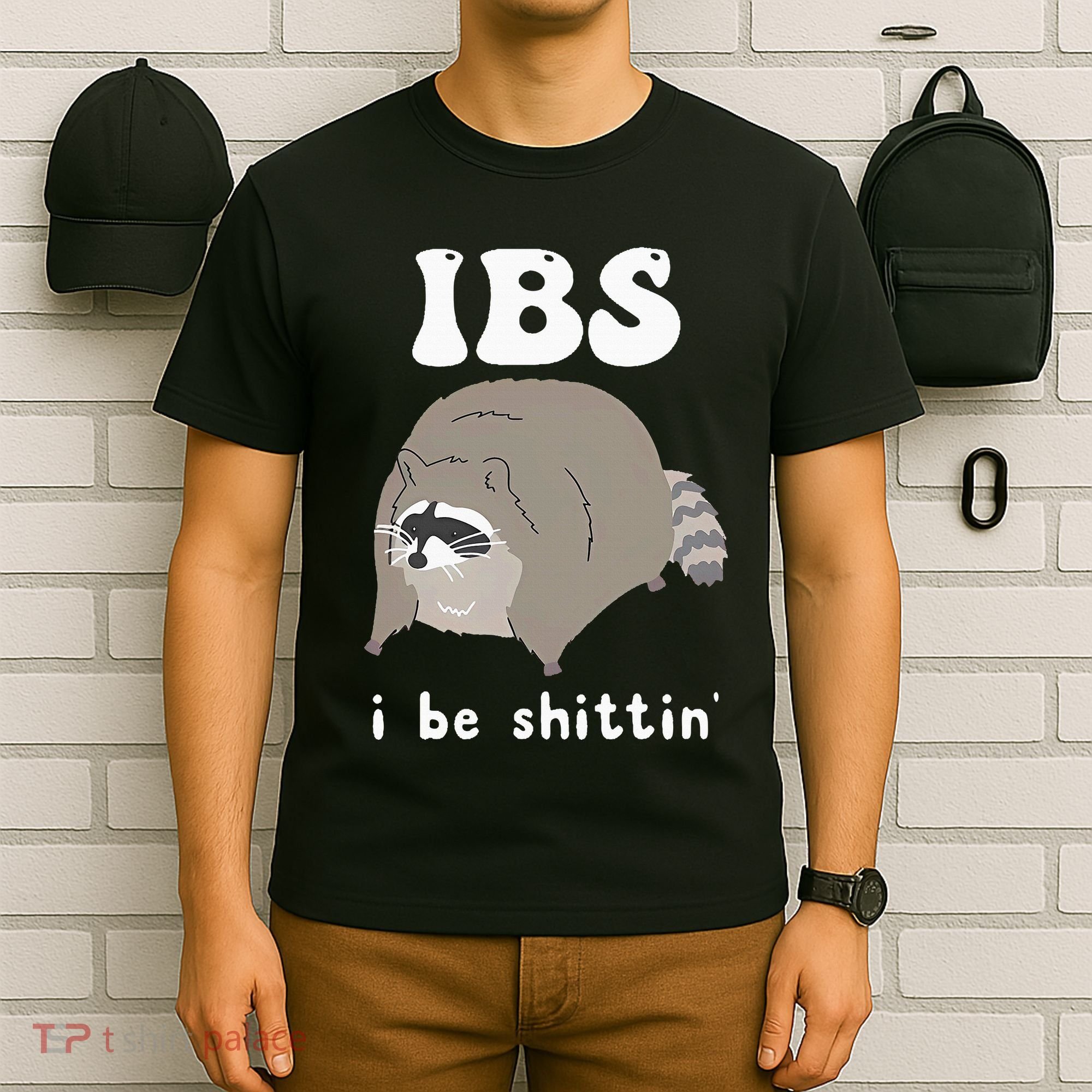 Ibs I Be Shittin Raccoon Funny T-Shirt