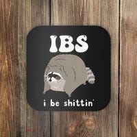 Ibs I Be Shittin Raccoon Funny Coaster thumb 0