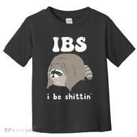 Ibs I Be Shittin Raccoon Funny Toddler T-Shirt thumb 0