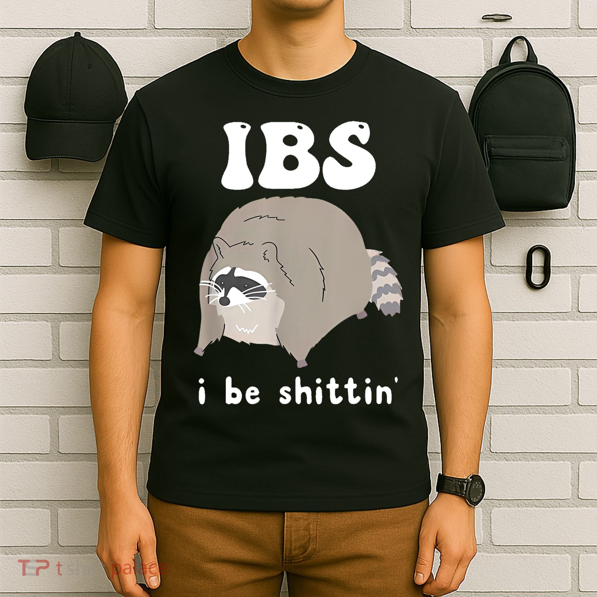 Ibs I Be Shittin Raccoon Funny T-Shirt