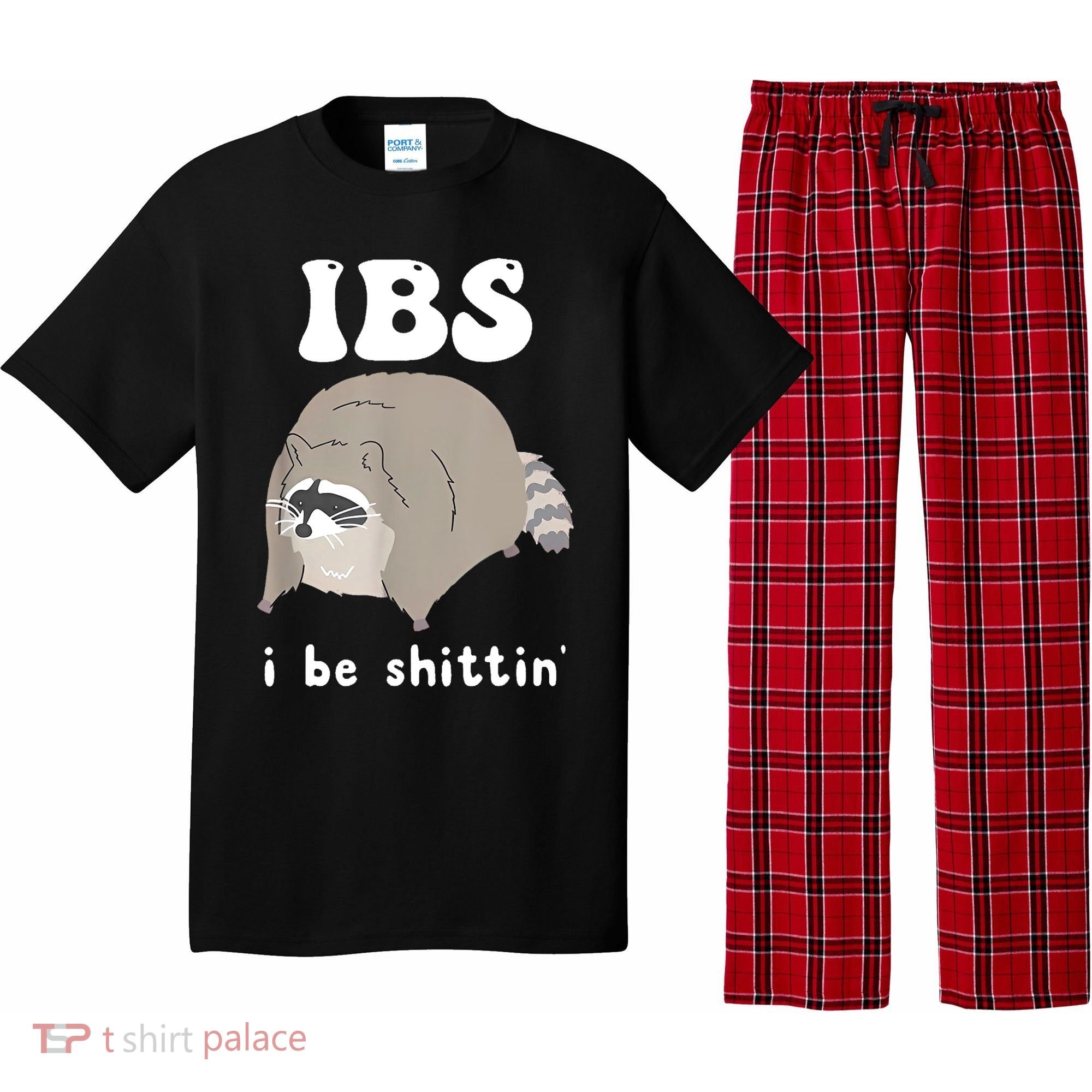 Ibs I Be Shittin Raccoon Funny Pajama Set