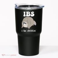Ibs I Be Shittin Raccoon Funny Tumbler thumb 0
