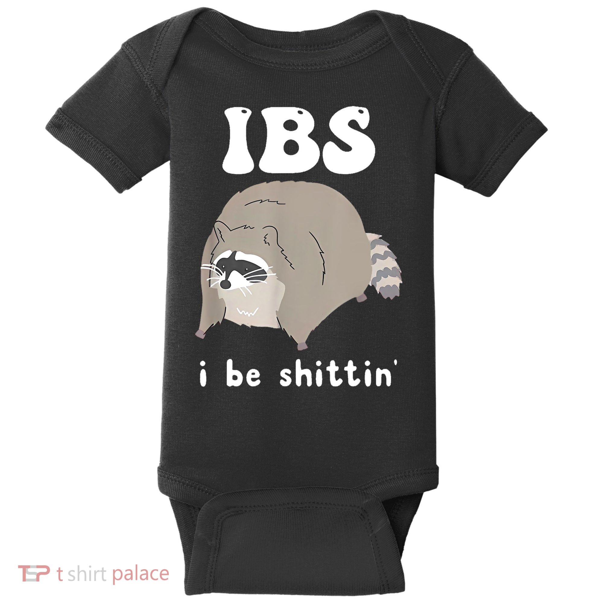 Ibs I Be Shittin Raccoon Funny Baby Bodysuit