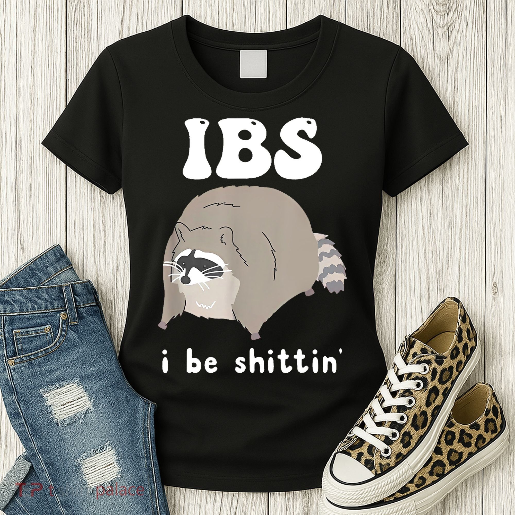 Ibs I Be Shittin Raccoon Funny Women's T-Shirt