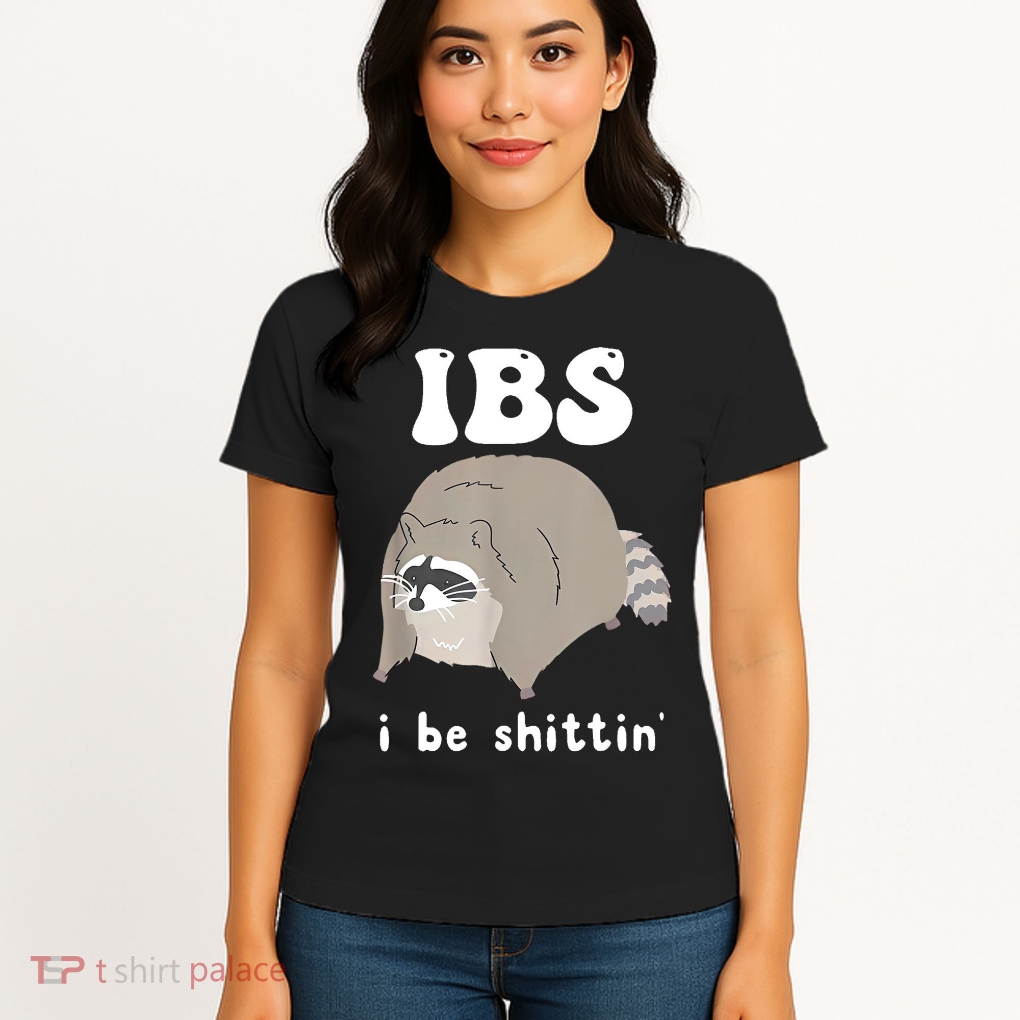 Ibs I Be Shittin Raccoon Funny Women's T-Shirt