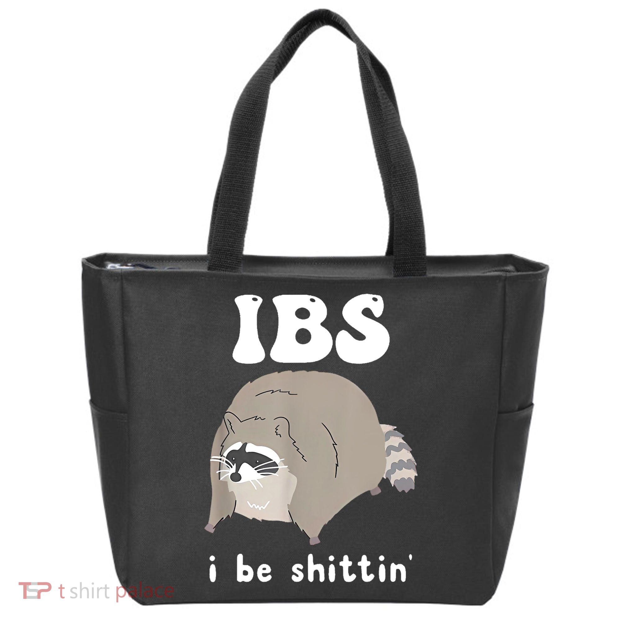 Ibs I Be Shittin Raccoon Funny Tote Bag