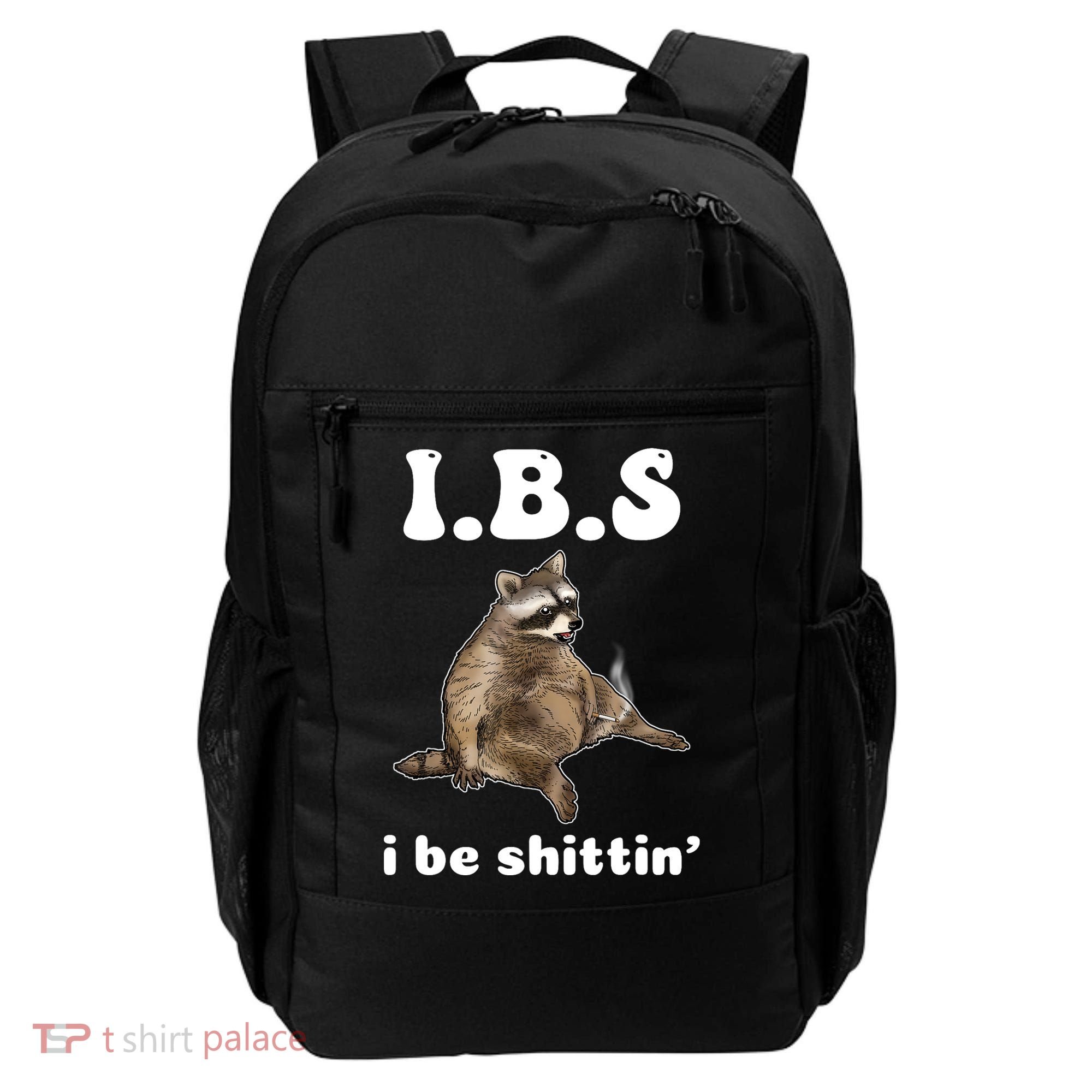 Ibs I Be Shittin Cute Raccoon Funny Backpack