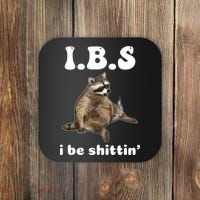 Ibs I Be Shittin Cute Raccoon Funny Coaster thumb 0