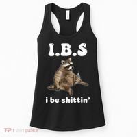 Ibs I Be Shittin Cute Raccoon Funny Women's Tank Top thumb 0
