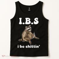 Ibs I Be Shittin Cute Raccoon Funny Tank Top thumb 2