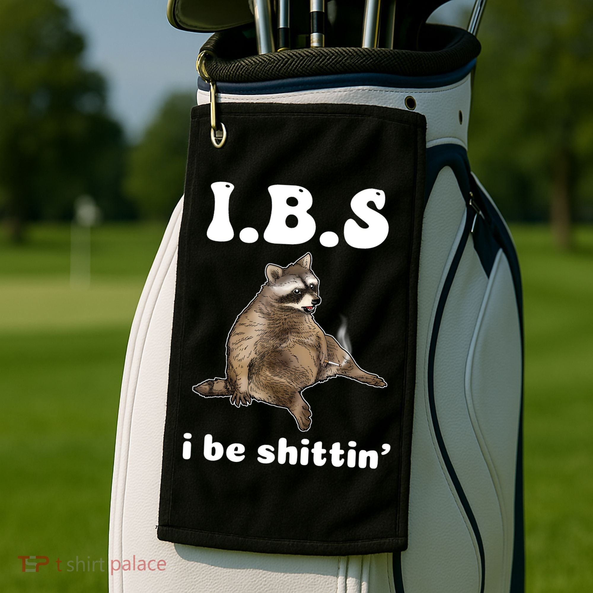 Ibs I Be Shittin Cute Raccoon Funny Golf Towel