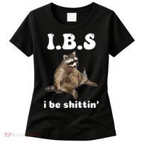 Ibs I Be Shittin Cute Raccoon Funny Women's T-Shirt thumb 0
