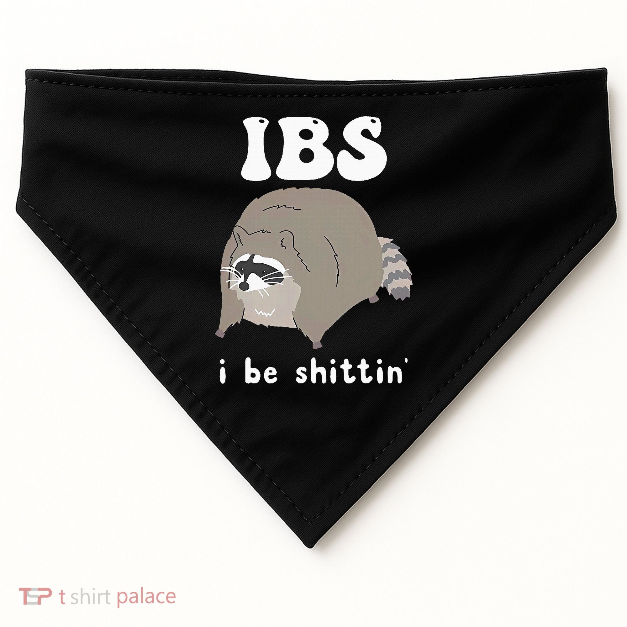 IBS I Be Shittin' Raccoon Funny USA-Made Doggie Bandana
