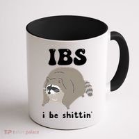 IBS I Be Shittin' Raccoon Funny Coffee Mug thumb 1