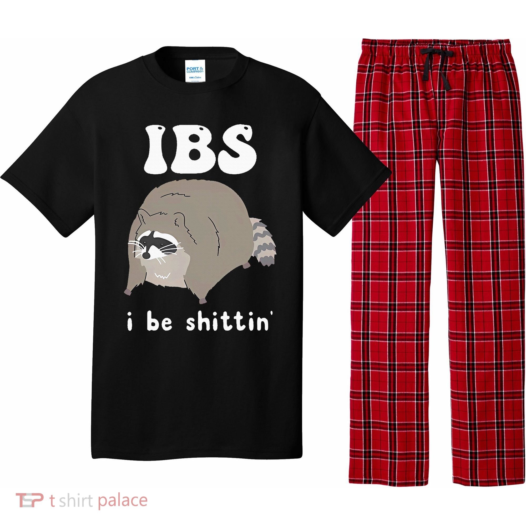 IBS I Be Shittin' Raccoon Funny Pajama Set