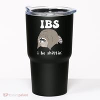 IBS I Be Shittin' Raccoon Funny Tumbler thumb 0