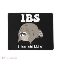 IBS I Be Shittin' Raccoon Funny Mousepad thumb 0
