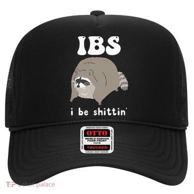 IBS I Be Shittin' Raccoon Funny Hat