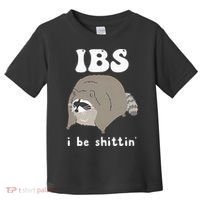 IBS I Be Shittin' Raccoon Funny Toddler T-Shirt thumb 0
