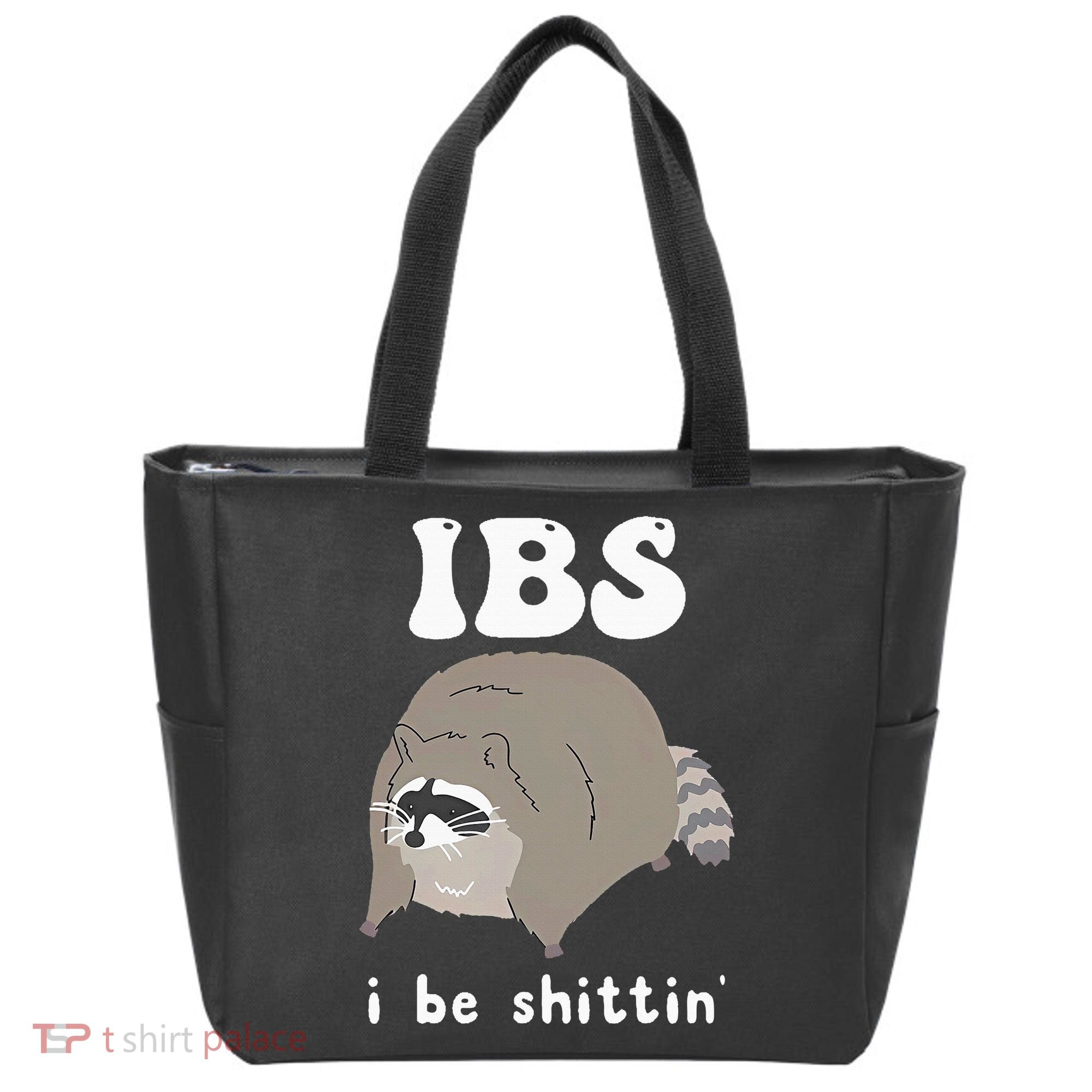 IBS I Be Shittin' Raccoon Funny Tote Bag