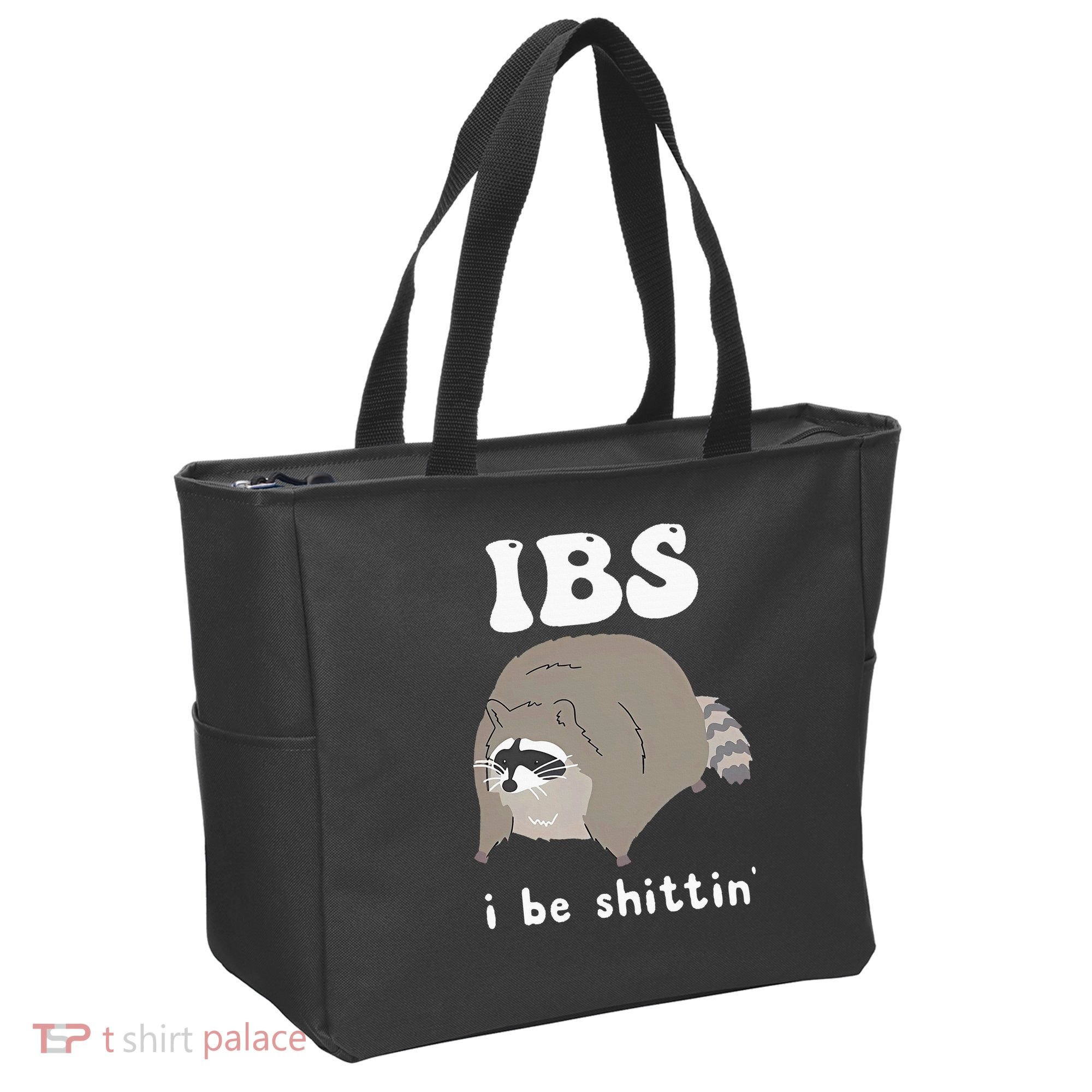 IBS I Be Shittin' Raccoon Funny Tote Bag