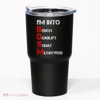 IM Into Bdsm Bench Squat Deadlift Military Press Tumbler thumb 0