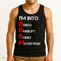 IM Into Bdsm Bench Squat Deadlift Military Press Tank Top thumb 3
