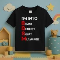 IM Into Bdsm Bench Squat Deadlift Military Press Toddler T-Shirt thumb 3