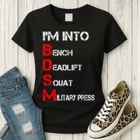 IM Into Bdsm Bench Squat Deadlift Military Press Women's T-Shirt thumb 3