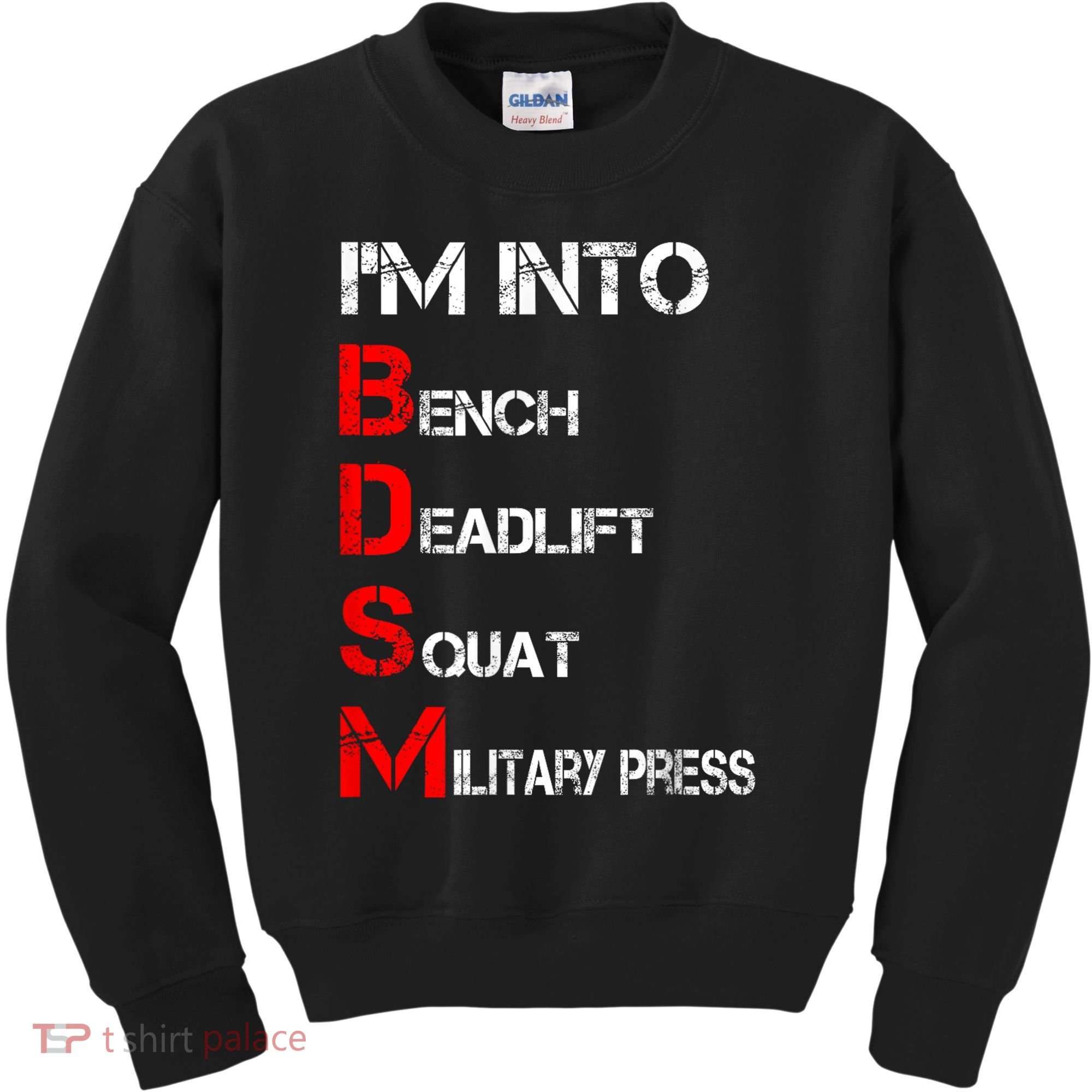 IM Into Bdsm Bench Squat Deadlift Military Press Kids Sweatshirt
