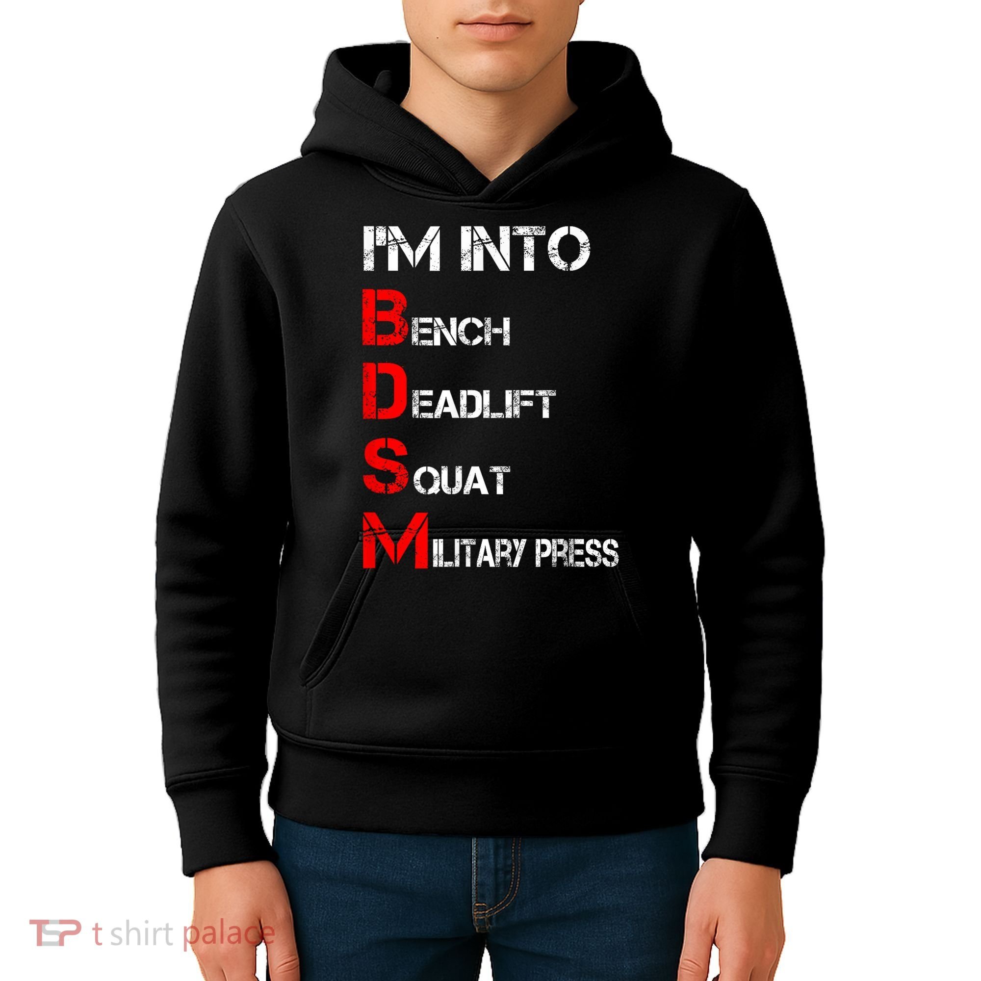 IM Into Bdsm Bench Squat Deadlift Military Press Kids Hoodie