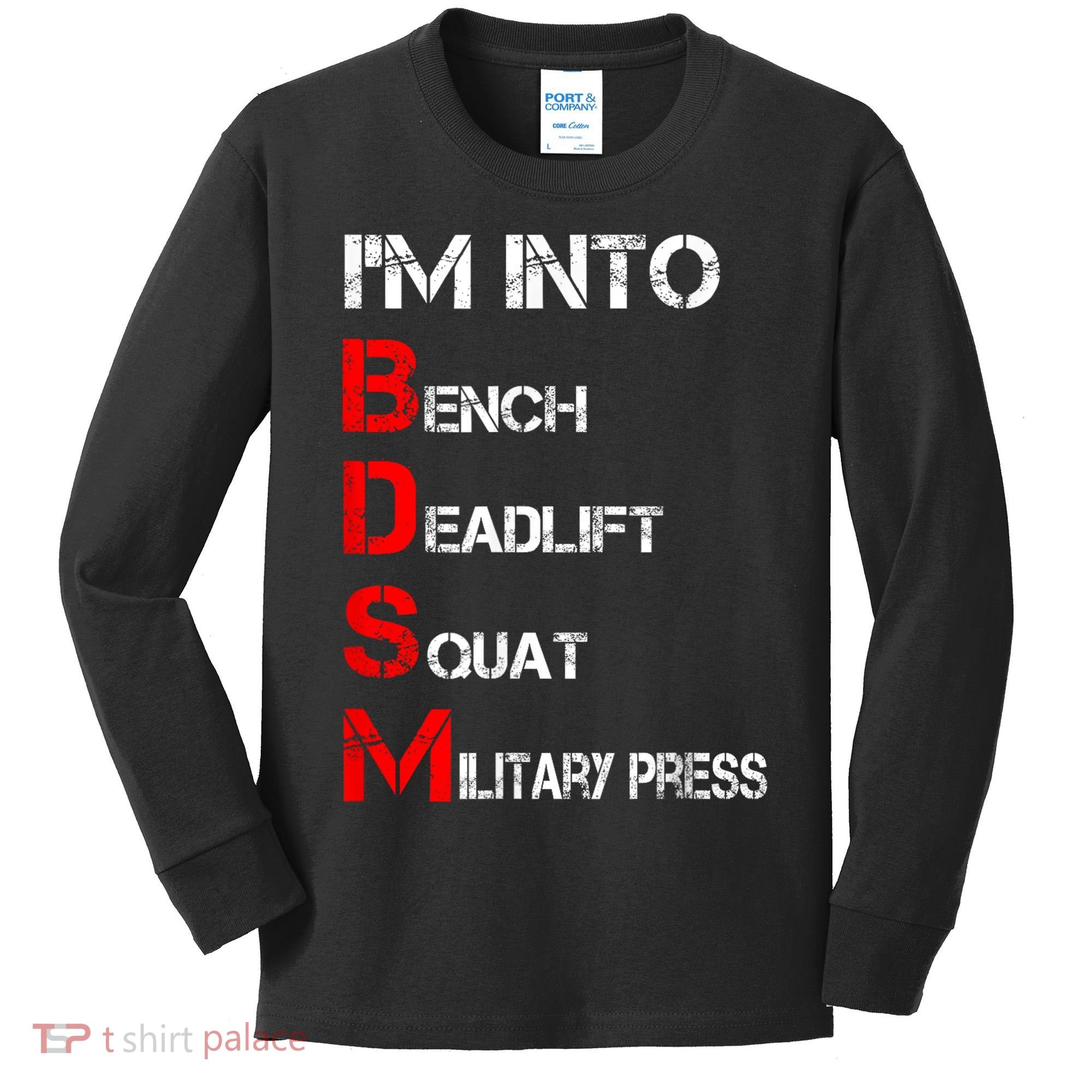 IM Into Bdsm Bench Squat Deadlift Military Press Kids Long Sleeve Shirt