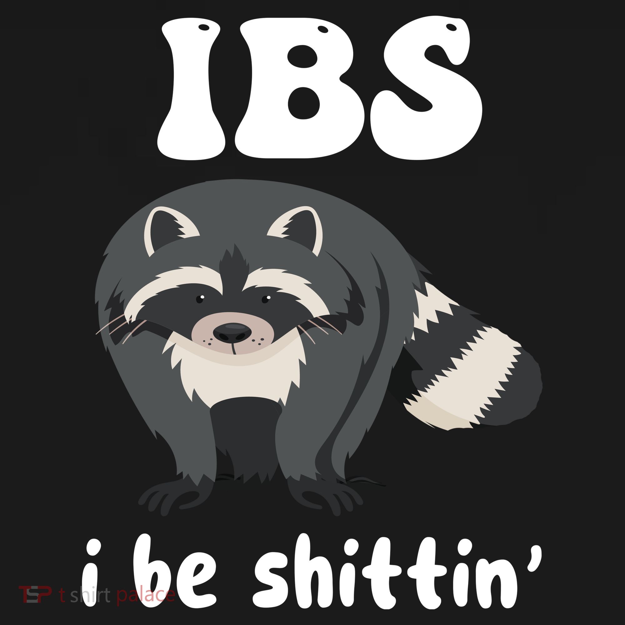 Ibs I Be Shittin Funny Joke Raccoon Tote Bag