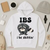 Ibs I Be Shittin Funny Joke Raccoon Hoodie thumb 3