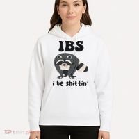 Ibs I Be Shittin Funny Joke Raccoon Hoodie thumb 5