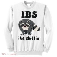Ibs I Be Shittin Funny Joke Raccoon Sweatshirt thumb 0