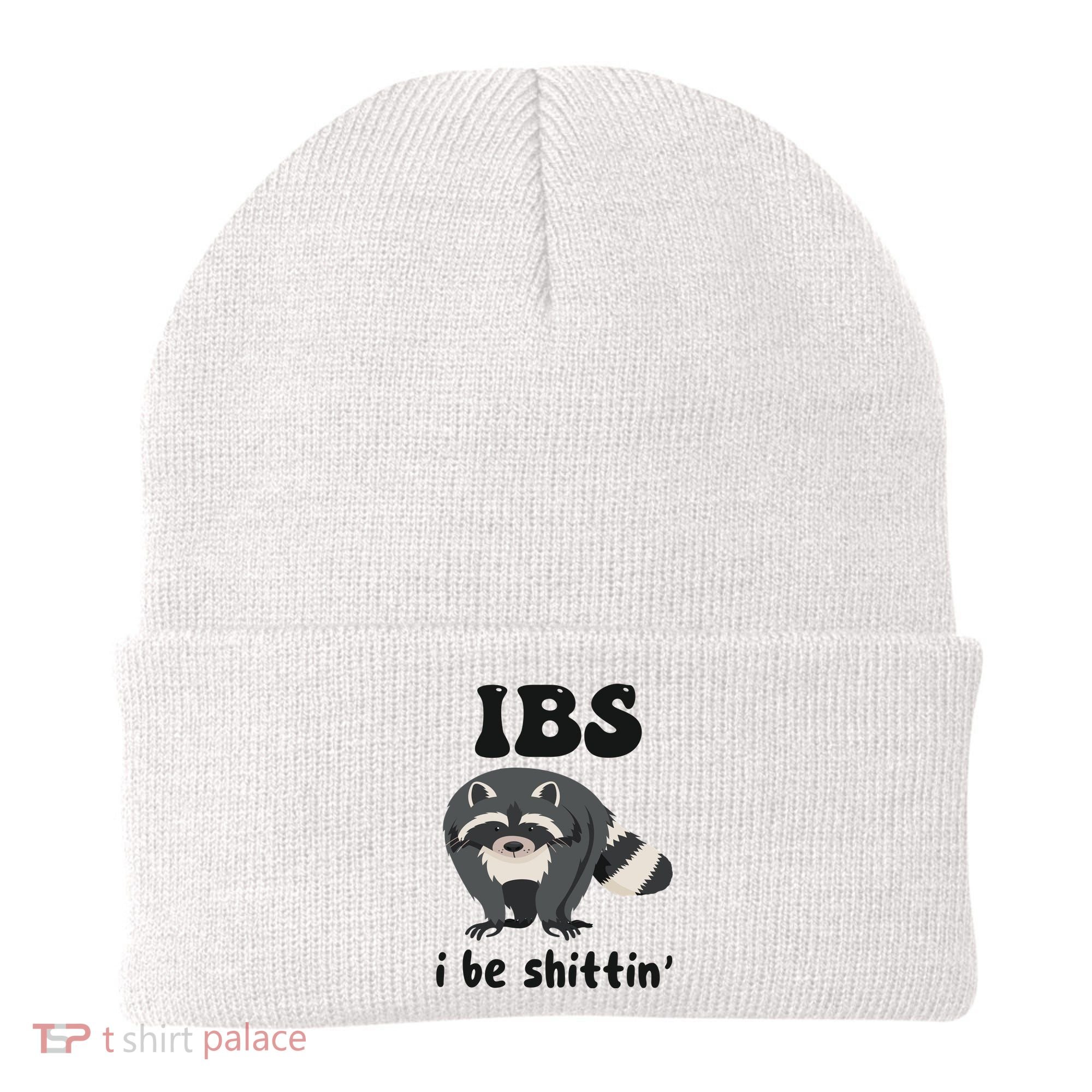 Ibs I Be Shittin Funny Joke Raccoon Beanie
